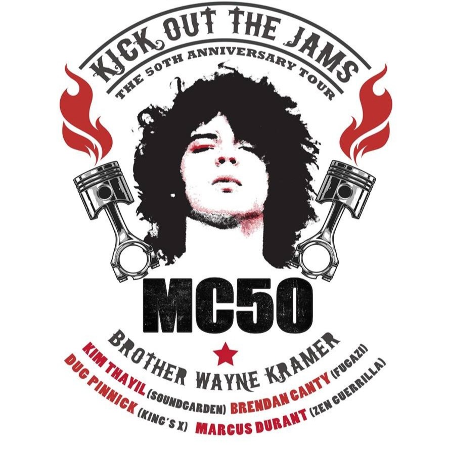 Kick Out The Jams: Mc50 | The 50th Anniversary Tour & Tickets 