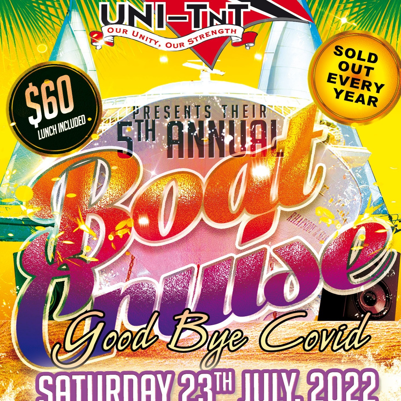 Uni - Tnt 5th Annual Boat Cruise | Good Bye Covid 