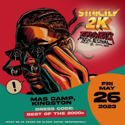 Strictly 2k - Best Of The 2000's Tour At Mas Camp 