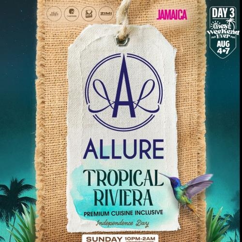 Allure Tropical Riviera - Best Weekend Ever 