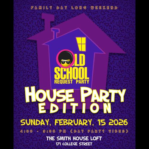 The OLD SCHOOL REQUEST PARTY - House Party edition 