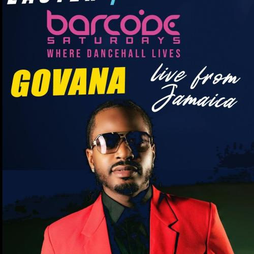 GOVANA @ AMORE | Live From Jamaica | BARCODE SATURDAYS | APRIL 4th 