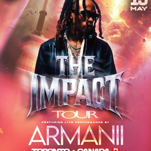 ARMANII Live In Toronto | Impact Tour | Full Concert | May 15th 