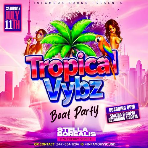 2ND ANNUAL TROPICAL VYBZ BOAT CRUISE 