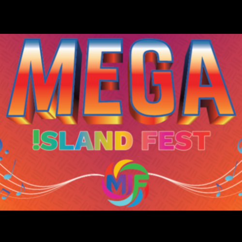MEGA ISLAND FEST | Friday ONLY (Day 1) 