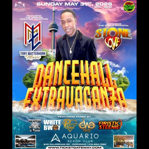 Tony Matterhorn & Stone Love Dancehall Extravaganza 