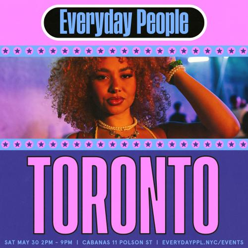 EVERYDAY PEOPLE TORONTO 