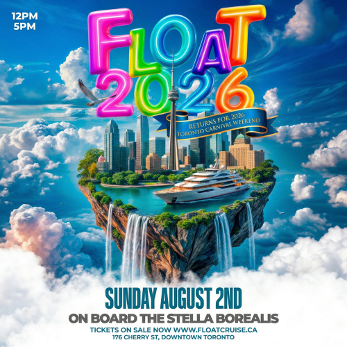 FLOAT 2026 - Toronto Carnival Boat Cruise 