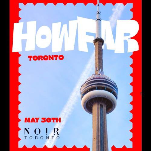 HOW FAR TORONTO 2026 - AFROBEATS | AMAPIANO - Day party 