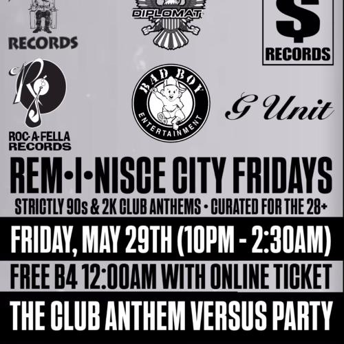 REM•I•NISCE CITY FRIDAYS • WHO RUN IT’ THE CLUB ANTHEM VERSUS PARTY 