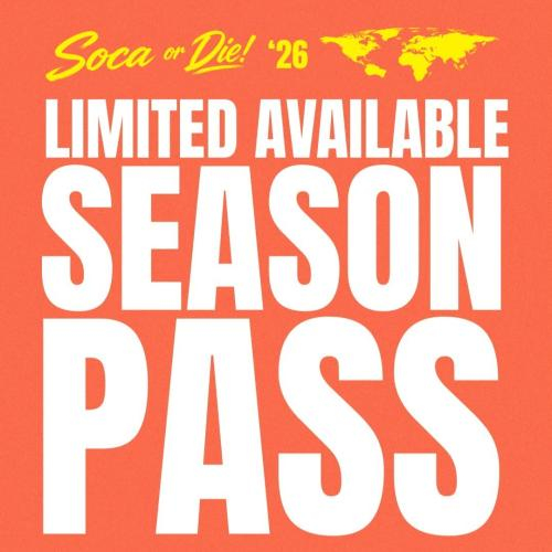 Soca Or Die! | 2026 Season Pass 