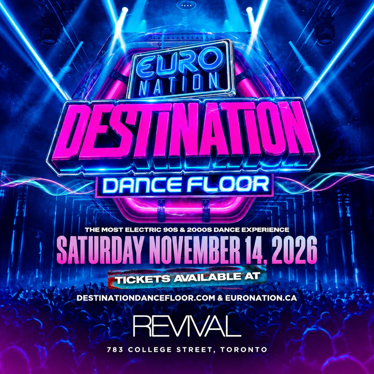 DESTINATION DANCEFLOOR : The Most Electric 90s & 2000s Dance Experience 