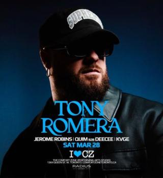The Comfort Zone Presents ** Tony Romera ** 