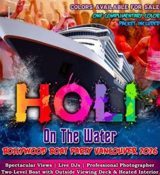 Holi On The Water | Bollywood X Punjabi Boat Party Vancouver 2026 