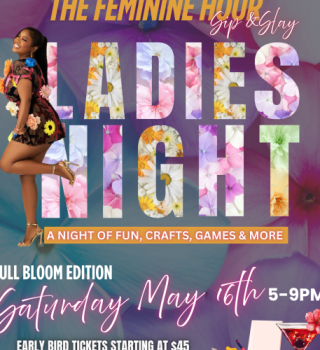 THE FEMININE HOUR - Sip & Slay! Ladies Night 