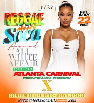 Reggae Meets Soca Annual All White Affair Atlanta Carnival Weekend 2026 