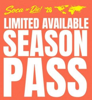 Soca Or Die! | 2026 Season Pass 