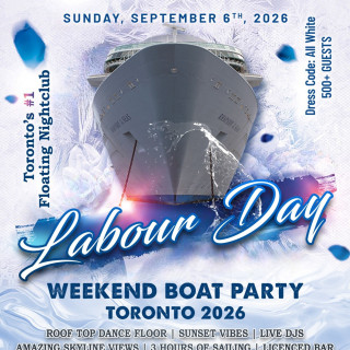 Labour Day Weekend Boat Party Toronto 2026 | Tickets Starting At $20 
