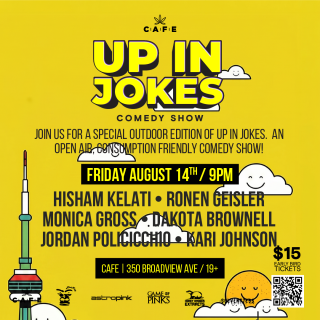 Up in Jokes OutdoorToronto Comedy Show 420 Friendly 
