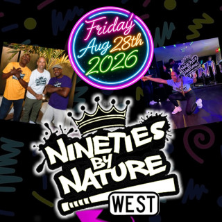 Nineties By Nature West- We Outside! 
